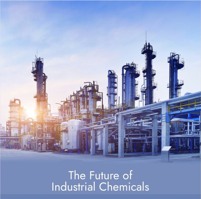 The Future of Industrial Chemicals